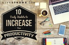 10 Daily Habits to Increase Your Productivity